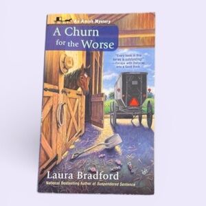 A Churn for the Worse by Laura Bradford
